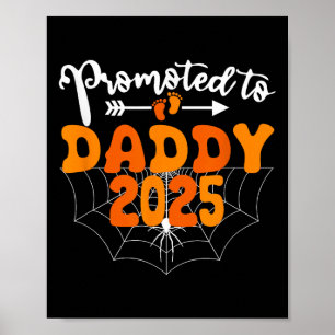 Gepromoveerd tot Daddy 2025 Halloween Zwangerschap Poster