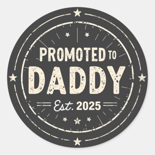 Gepromoveerd tot Daddy 2025 New Dad Baby First Tim Ronde Sticker (Voorkant)