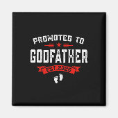 Gepromoveerd tot Godfather 2025 Funny Zwangerschap Magneet (Voorkant)