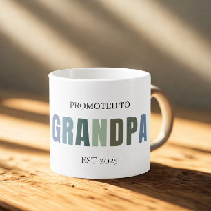 Gepromoveerd tot Grandpa EST 2025   Nieuwe grootva Espresso Kop
