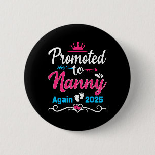 Gepromoveerd tot Nanny Again 2025 binnenkort to be Ronde Button 5,7 Cm