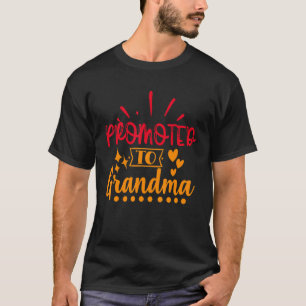 Gepromoveerd tot oma oma mama gigi mam mot t-shirt