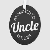Gepromoveerd tot Uncle Est. 2024 I Ornament (voorkant)