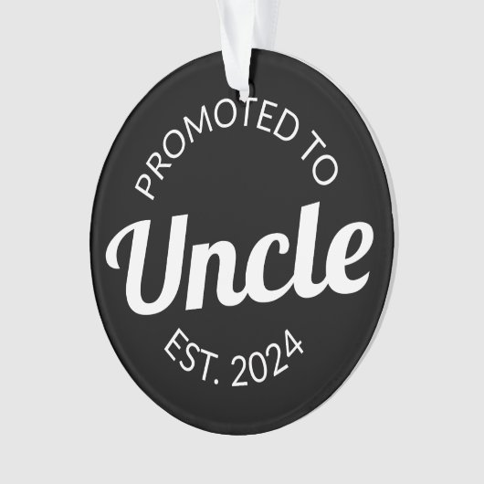 Gepromoveerd tot Uncle Est. 2024 I Ornament (voorkant)