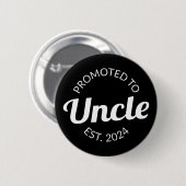 Gepromoveerd tot Uncle Est. 2024 I Ronde Button 5,7 Cm (Voorkant /achterkant)