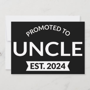 Gepromoveerd tot Uncle Est. 2024 II Aankondiging