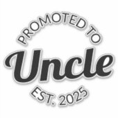 Gepromoveerd tot Uncle Est. 2025 I Sticker (Voorkant)