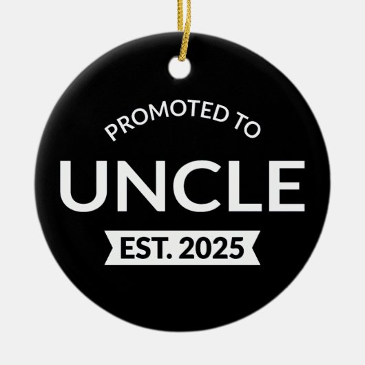 Gepromoveerd tot Uncle Est. 2025 II Keramisch Ornament (Voorkant)