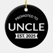 Gepromoveerd tot Uncle Est. 2025 II Keramisch Ornament (Achterkant)