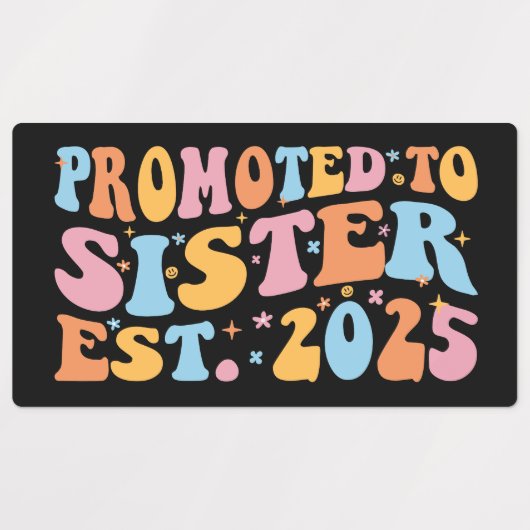 Gepromoveerd tot zuster Est. 2025 III Labels (Design 1)