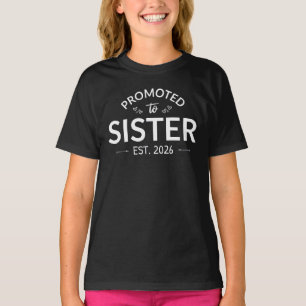Gepromoveerd tot zuster Est. 2026 II T-shirt