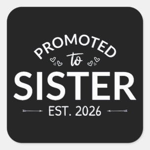 Gepromoveerd tot zuster Est. 2026 II Vierkante Sticker