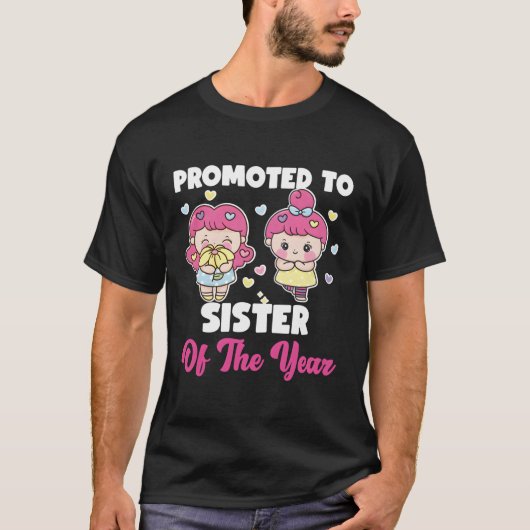 Gepromoveerd tot Zuster van het Jaar T-shirt (Voorkant)