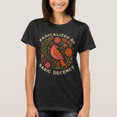 Geradicaliseerd door Basic Decency Bird T-shirt (Voorkant)
