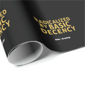 Geradicaliseerd door Basic Decency Vrouwen Grappig Cadeaupapier (Rol Hoek)