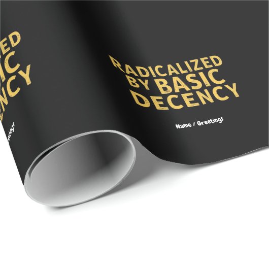 Geradicaliseerd door Basic Decency Vrouwen Grappig Cadeaupapier (Rol Hoek)