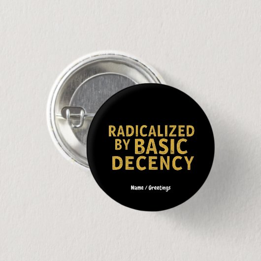 Geradicaliseerd door Basic Decency Vrouwen Grappig Ronde Button 3,2 Cm (Voorkant /achterkant)