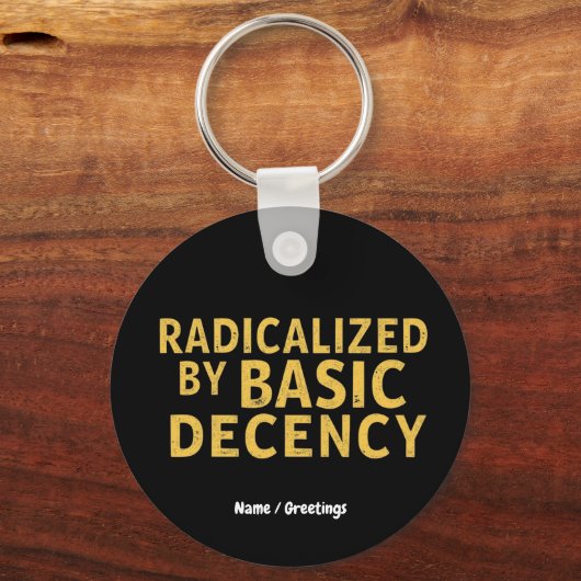 Geradicaliseerd door Basic Decency Vrouwen Grappig Sleutelhanger (Voorkant)