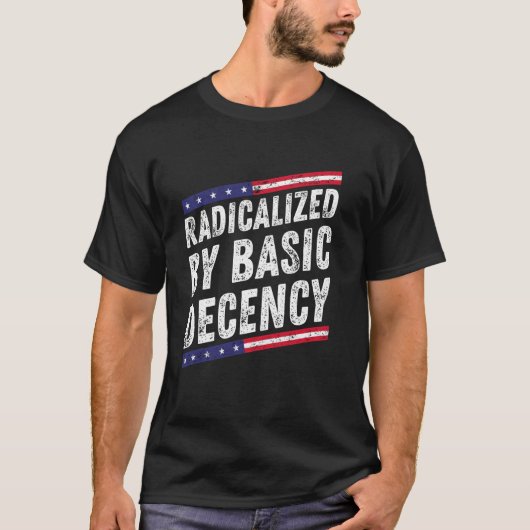 Geradicaliseerd Door Basis Decentie Grappige Socia T-shirt (Voorkant)