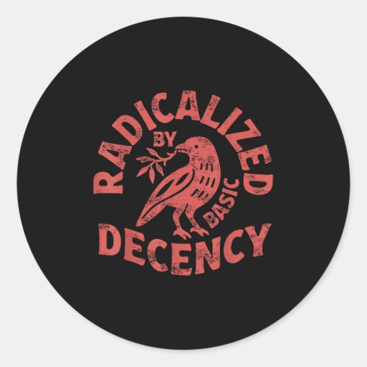 Geradicaliseerd Door Basis Decentie Weersta Boho B Ronde Sticker (Voorkant)