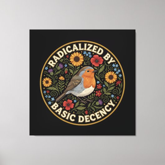 Geradicaliseerd door basisdecentie Vogelliefhebber Canvas Afdruk (Voorkant)