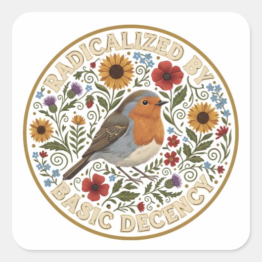 Geradicaliseerd door basisdecentie vogelontwerp – vierkante sticker (Voorkant)