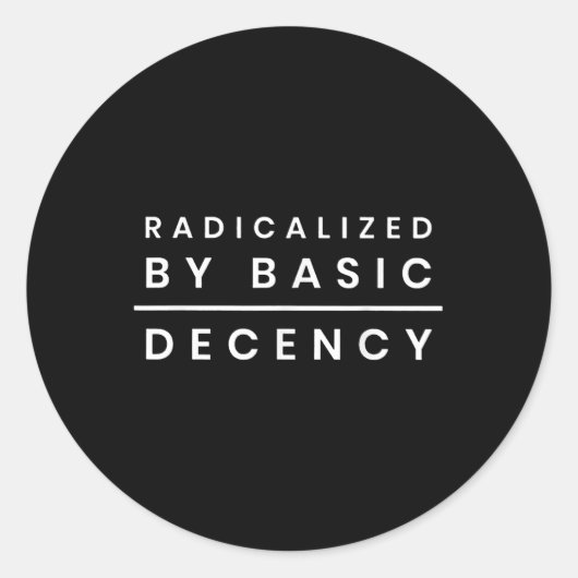 Geradicaliseerd door basisfatsoen _1 ronde sticker (Voorkant)