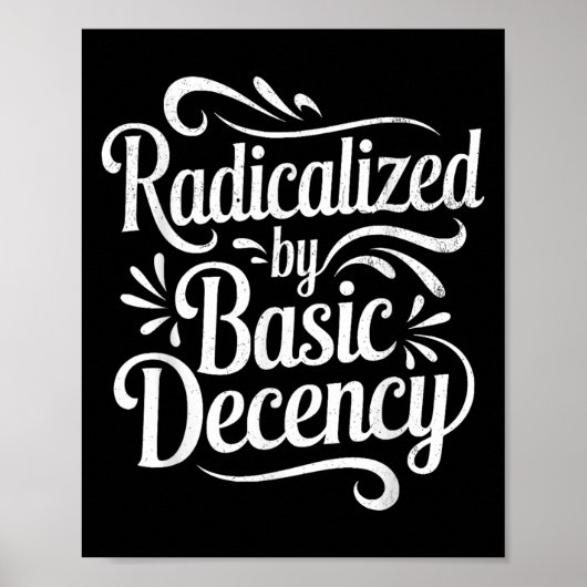 Geradicaliseerd door basisfatsoen Grappig protest  Poster (Voorkant)
