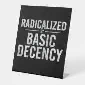 Geradicaliseerd door basisfatsoen Grappig Reclamebord Met Voetstuk (Voorkant)