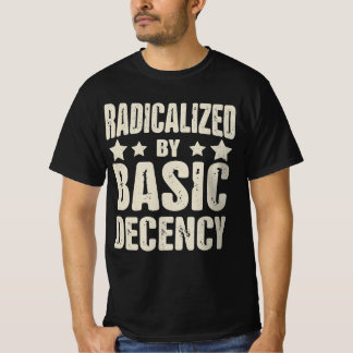 Geradicaliseerd door basisfatsoen Grappig T-shirt