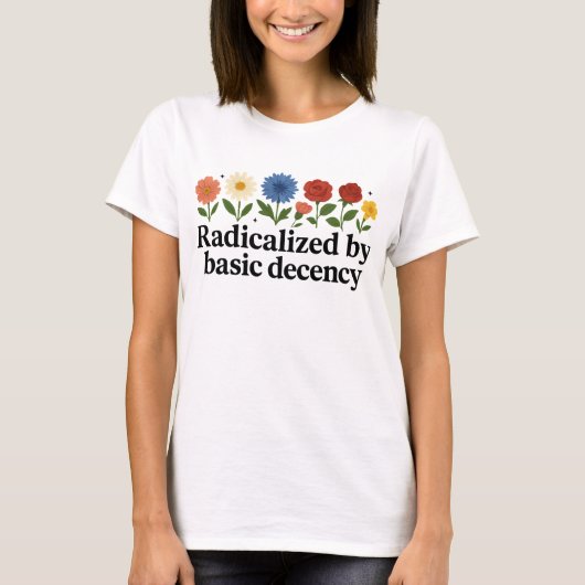 Geradicaliseerd door basisfatsoen Grappig T-shirt (Voorkant)