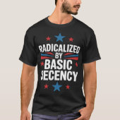 Geradicaliseerd door fatsoen t-shirt (Voorkant)