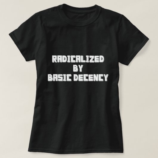 GERADICALISEERD DOOR FUNDAMENTEEL FATSOEN T-SHIRT (Design voorkant)