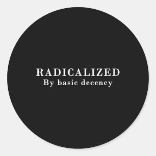 geradicaliseerd door sarcastische sociale demo ronde sticker