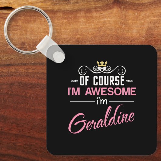 Geraldine Natuurlijk ben ik Geweldige dat ik Ada b Sleutelhanger (Voorkant)