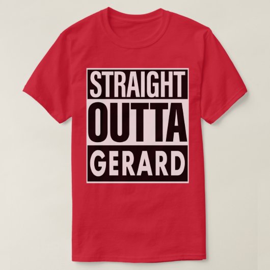 Gerard naam Straight Outta Gerard T-shirt (Design voorkant)