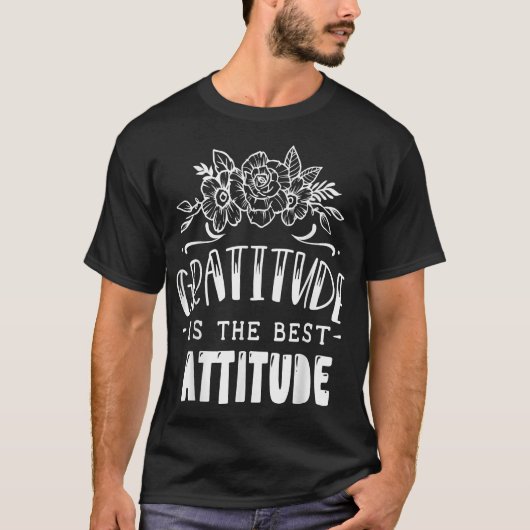 Geratitude is de beste houding Jesus Religious Tha T-shirt (Voorkant)