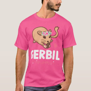 Gerbil Mom Gerbil Lover Gerbil Girl Gerbils T-shirt