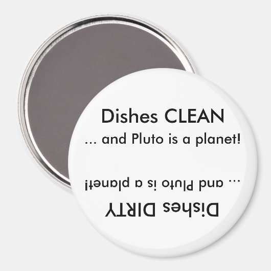 Gerechten SCHOON of vies ... en Pluto is een plane Magneet (Voorkant / Achterkant)