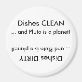 Gerechten SCHOON of vies ... en Pluto is een plane Magneet (Voorkant)