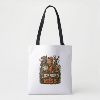 Gerechtigd om te missen tote bag