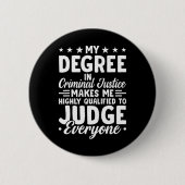 Gerechtigheid Afstuderen Mijn diploma Strafrecht Ronde Button 5,7 Cm (Voorkant)