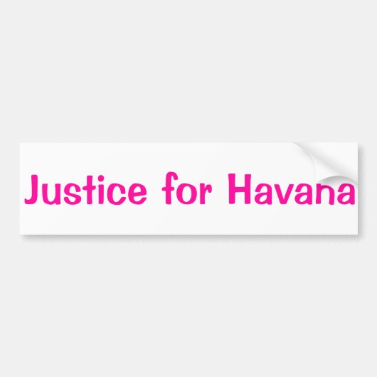 Gerechtigheid voor Havana Bumpersticker (Voorkant)