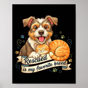 Geredd is mijn favoriete ras hond kat huisdier ado poster