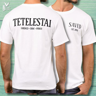 Geredde Gevestigde Tetelestai Christelijke Pasen T-shirt