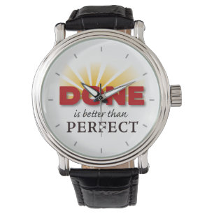 Gereed is beter dan perfect horloge