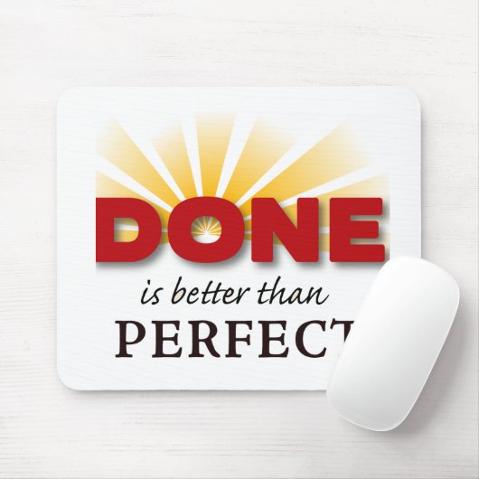 Gereed is beter dan perfect muismat (Met muis)