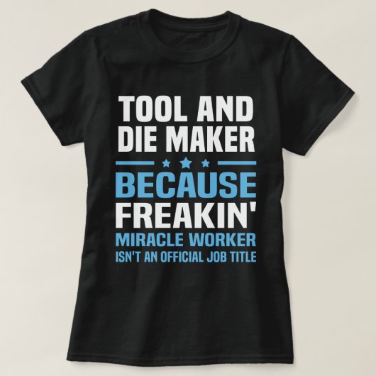 Gereedschap en Die Maker T-shirt (Design voorkant)