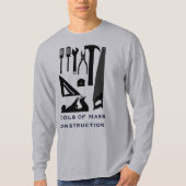 "Gereedschap voor massaopbouw" T-shirt (Voorkant)