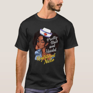 Geregistreerd Verpleegster Mooi Zwart En Geschoold T-shirt